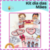 Kit Dia das Mães
