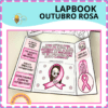 LAPBOOK OUTUBRO ROSA