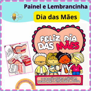 Painel e Lembrancinha Dia das Mães