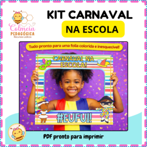KIT CARNAVAL ESCOLA